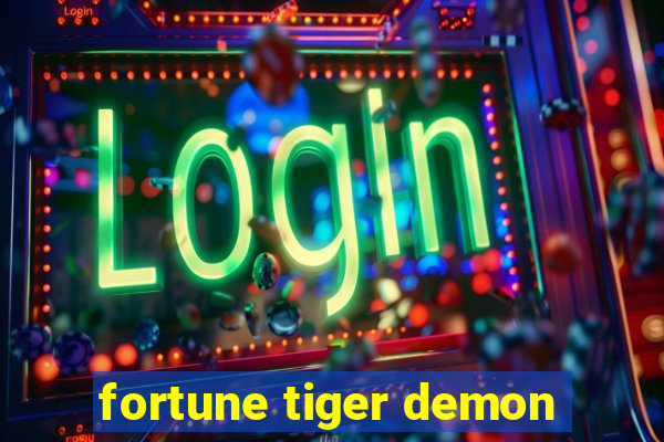 fortune tiger demon